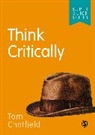Author, Tom Chatfield, Tom (Author Chatfield, Chatfield Tom - Think Critically