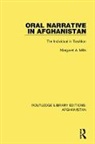 Margaret A. Mills, Mills Margaret A. - Oral Narrative in Afghanistan