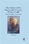 Amy Billone, Amy (University of Tennessee Billone, Billone Amy - Future of the Nineteenth-Century Dream-Child
