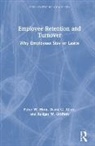 David G. Allen, Allen David G., Rodger W. Griffeth, Griffeth Rodger W., Peter W. Hom, Peter W. (Arizona State University Hom... - Employee Retention and Turnover