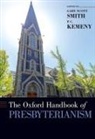 Gary Scott (Chair of the History Department Smith, P.c. Kemeny, Kemeny P.C., Gary Scott Smith, Smith Gary Scott - Oxford Handbook of Presbyterianism