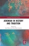 Jim Lemche West, Niels Peter Lemche, Lemche Niels Peter, Jim West, West Jim - Jeremiah in History and Tradition
