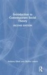 Anthony Elliott, Anthony (University of South Australia Elliott, Elliott Anthony, Charles Lemert - Introduction to Contemporary Social Theory
