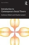 Anthony Elliott, Anthony (University of South Australia Elliott, Elliott Anthony, Charles Lemert - Introduction to Contemporary Social Theory