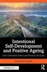 Bernhard Leipold - Intentional Self-Development and Positive Ageing