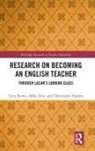 Tony Brown, Tony (Manchester Metropolitan University Brown, Mike Dore, Christopher Hanley - Research on Becoming an English Teacher
