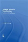 D. Stephen Long, Long D. Stephen - Tragedy, Tradition, Transformism
