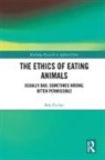 Bob Fischer, Fischer Bob - Ethics of Eating Animals