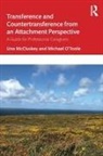 Una McCluskey, Una O''toole Mccluskey, McCluskey Una, Michael O'Toole, O'Toole Michael - Transference and Countertransference From an Attachment Perspective