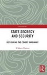 William Walters, Walters William - State Secrecy and Security