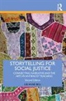 Lee Anne Bell, Bell Lee Anne - Storytelling for Social Justice