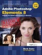 Mark Galer, Galer Mark - Adobe Photoshop Elements 8: Maximum Performance Unleash the Hidden Performance of Elements
