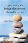 Jessica Keyes, Jessica (New Art Technologies Keyes, Keyes Jessica - Implementing the Project Management Balanced Scorecard