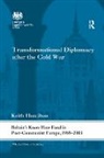Keith Hamilton, Hamilton Keith - Transformational Diplomacy After the Cold War