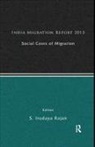 S. Irudaya Rajan, S Irudaya Rajan, S. Irudaya Rajan - India Migration Report 2013