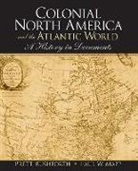 Paul Mapp, Brett Rushforth, Brett Mapp Rushforth, Rushforth Brett - Colonial North America and the Atlantic World