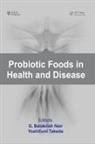 G. B. Takeda Nair, G. B. Nair, Yoshifumi Takeda - Probiotic Foods in Health and Disease