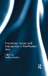 Radhika (Retired Professor of History Seshan, Radhika Seshan, Seshan Radhika - Narratives, Routes and Intersections in Pre-Modern Asia