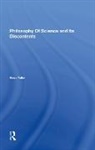 Steve Fuller - Philosophy of Science and Its Discontents