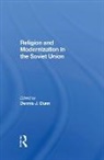 Dennis J Dunn, Dennis J. Dunn - Religion and Modernization in the Soviet Union