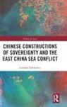 Czeslaw Tubilewicz, Czeslaw (University of Adelaide Tubilewicz, Tubilewicz Czeslaw - Chinese Constructions of Sovereignty and the East China Sea Conflict
