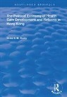 Victor C.w. Wong, Wong Victor C.W. - Political Economy of Health Care Development and Reforms in Hong Kong