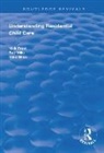 Nick Frost, Nick Mills Frost, Sue Mills, Mills Sue - Understanding Residential Child Care