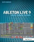 Keith Robinson, Keith (Lecturer At New York University Robinson, Robinson Keith - Ableton Live 9