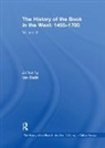 Ian Gadd, Ian Gadd, Gadd Ian - History of the Book in the West: 14551700