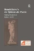 Maria C. Scott, MariaC. Scott, Scott Maria C. - Baudelaire''s Le Spleen De Paris Shifting Perspectives