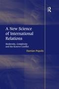 Damian Popolo, Popolo Damian - New Science of International Relations Modernity, Complexity and the Kosovo Conflict