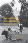Douglas J Davies, Douglas J. Davies, Douglas J. Powell Davies, Adam J Powell, Adam J. Powell - Sacred Selves, Sacred Settings