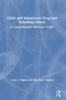 Ann Marie Pagliaro, Louis A. Pagliaro, Louis A. (University of Alberta Pagliaro, Pagliaro Ann Marie - Child and Adolescent Drug and Substance Abuse