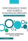Charlotte Danielson, Charlotte (Danielson Group Danielson, Charlotte Hansen Danielson, Danielson Charlotte, Pia Hansen, Pia (Math Learning Center Hansen - Performance Tasks and Rubrics for Early Elementary Mathematics