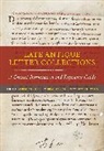 Cristiana Storin Sogno, Cristiana Sogno, Sogno Cristiana, Bradley K. Storin, Storin Bradley K., Edward J. Watts... - Late Antique Letter Collections