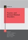 Frederick J. Stoddard, David M Benedek, Benedek David M., Mohammed R Milad, Mohammed R. Milad, Frederick J Stoddard... - Trauma- And Stressor-Related Disorders