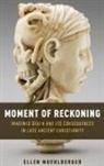 Ellen Muehlberger, Ellen (Associate Professor of Christi Muehlberger, Muehlberger Ellen - Moment of Reckoning