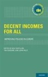 Bea (Professor of Social Policy &amp; Direc Cantillon, Bea Cantillon, Cantillon Bea, Tim Goedemé, John Hills - Decent Incomes for All
