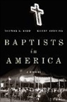 Barry G Hankins, Thomas S Kidd, Thomas S (Professor of History Kidd - Baptists in America