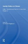 Valentine M. Moghadam, Valentine M. Moghadam, Moghadam Valentine M. - Identity Politics and Women