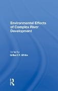 Gilbert F. White, Gilbert F. White - Environmental Effects of Complex River Development