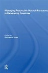 Charles W. Howe, Howe Charles W. - Managing Renewable Natural Resources in Developing Countries