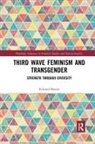 Edward Davies, Edward Burlton Davies, Davies Edward - Third Wave Feminism and Transgender