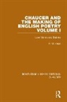 P. M. Kean - Chaucer and the Making of English Poetry, Volume 1
