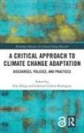Silja Chavez-Rodriguez Klepp, Libertad Chavez-Rodriguez, Silja Klepp - Critical Approach to Climate Change Adaptation