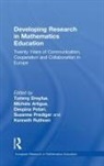 Tommy Artigue Dreyfus, Michèle Artigue, Tommy Dreyfus, Dreyfus Tommy, Despina Potari, Potari Despina... - Developing Research in Mathematics Education