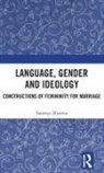 Saumya Sharma - Language, Gender and Ideology