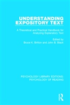 Bruce K. Black Britton, John B. Black, Black John B., Bruce K. Britton, Britton Bruce K. - Understanding Expository Text