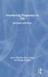 Svenja Adolphs, Adolphs Svenja, Brian Clancy, Clancy Brian, ANNE O'KEEFFE, Anne (University of Limerick O''keeffe... - Introducing Pragmatics in Use