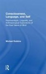 Michael Robbins, Michael (Boston Psychoanalytic Society Robbins, Robbins Michael - Consciousness, Language, and Self
